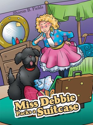 cover image of Miss Debbie Packs a Suitcase